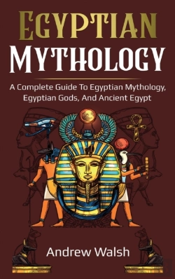 Bertrand.pt - Egyptian Mythology: A Comprehensive Guid