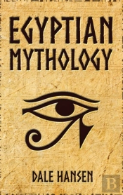 Egyptian Mythology: Tales Of Egyptian Go