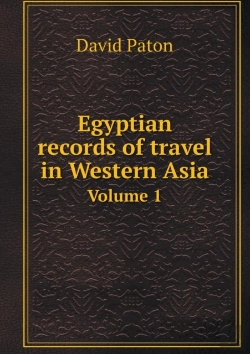Bertrand.pt - Egyptian Records Of Travel In Western Asia Volume 1