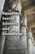 Egyptian Sacred Sciences And Cosmology