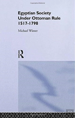 Bertrand.pt - Egyptian Society Under Ottoman Rule, 1517-1798
