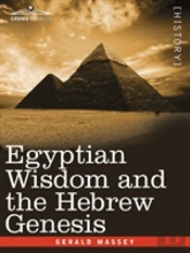 Egyptian Wisdom And The Hebrew Genesis
