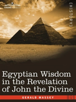 Bertrand.pt - Egyptian Wisdom In The Revelation Of John The Divine