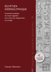 Egyptien Hieroglyphique - Grammaire Pratique Du Moyen Egyptien Avec Exercices D'Application Et Corri