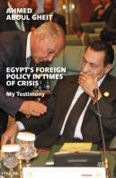 Egypt'S Foreign Policy In Times Of Crisis