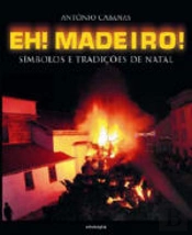 Eh Madeiro!