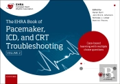 Ehra Book Of Pacemaker, Icd And Crt Troubleshooting Vol. 2