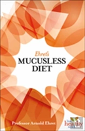 Ehret'S Mucusless Diet