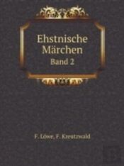 Ehstnische Marchen Band 2