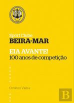 Eia Avante! - Sport Clube Beira-Mar