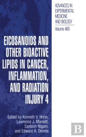 Eicosanoids And Other Bioactive Lipids In Cancer, Inflammation, And Radiation Injury
