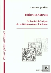 Eidos Et Ousia : De L'Unité Théorique De La 'Métaphysique' D'Aristote