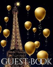 Eiffel Tower Paris  Gold Ballon Themed All Occasion Blank Guest Book