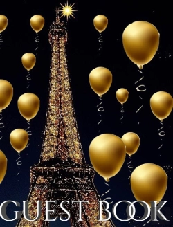 Bertrand.pt - Eiffel Tower Paris  Gold Ballon Themed All Occasion Blank Guest Book