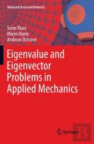 Eigenvalue And Eigenvector Problems In Applied Mechanics
