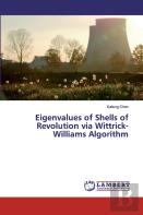 Eigenvalues Of Shells Of Revolution Via Wittrick-Williams Algorithm