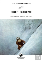 Eiger Extrême ; Compétition Et Drame En Face Nord