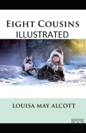 Eight Cousins Illustrated