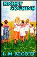 Eight Cousins Illustrated