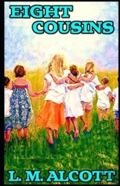 Eight Cousins Illustrated
