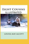 Eight Cousins Illustrated