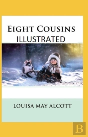 Eight Cousins Illustrated
