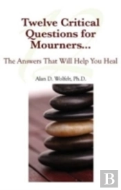 Eight Critical Questions For Mourners