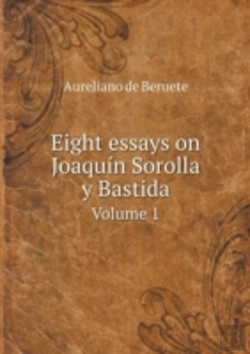 Bertrand.pt - Eight Essays On Joaquin Sorolla Y Bastida Volume 1