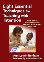 Eight Essential Techniques For Teaching With Intention