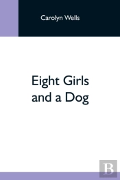 Eight Girls And A Dog