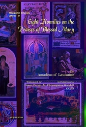 Eight Homilies On The Praises Of Blessed Mary