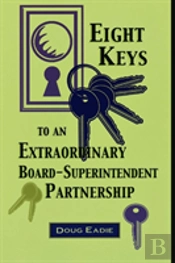 Eight Keys To An Extraordinary Board-Superintendent Partnership