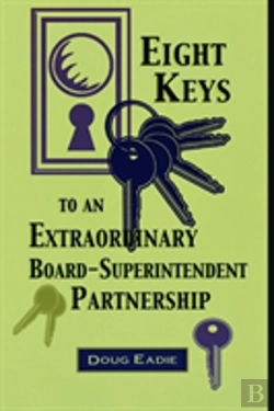 Bertrand.pt - Eight Keys To An Extraordinary Board-Superintendent Partnership