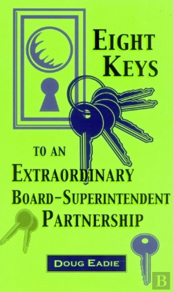 Bertrand.pt - Eight Keys To An Extraordinary Board-Superintendent Partnership