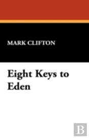 Eight Keys To Eden