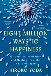 Eight Million Ways To Happiness