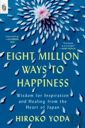 Eight Million Ways To Happiness