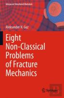 Eight Non-Classical Problems Of Fracture Mechanics