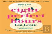 Eight Perfect Hours