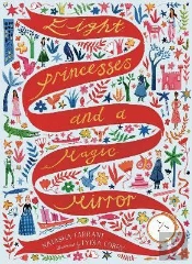 Eight Princesses And A Magic Mirror