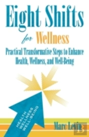 Eight Shifts For Wellness