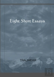 Eight Short Essays