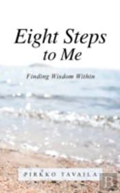 Eight Steps To Me: Finding Wisdom Within