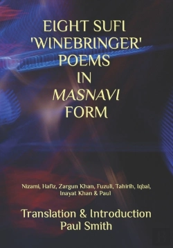 Bertrand.pt - Eight Sufi 'Winebringer' Poems In Masnavi Form