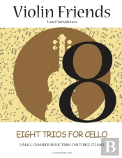 Eight Trios For Cello