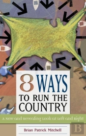 Eight Ways To Run The Country