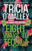 Eight Ways To Tequila