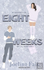 Eight Weeks