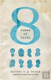 Eight Women Of Faith