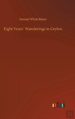 Bertrand.pt - Eight Years Wanderings In Ceylon